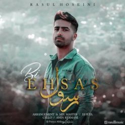 Rasul Hoseini   –   Bi Ehsas